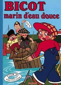 Bicot - Tome 02 : Bicot marin d'eau douce