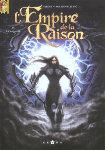 L'empire de la raison t.2 - la volonté