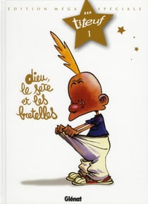 Titeuf Tome 1 : Dieu, le sexe et les bretelles