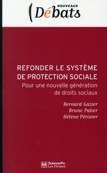 Refonder le système français de protection sociale - vers de nouvelles solidarités