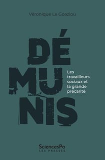 Démunis : les travailleurs sociaux et la grande précarité