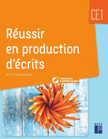 Réussir en production d'écrits - CE1