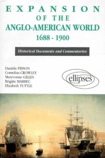 Expansion of the Anglo-American World (1688-1900)