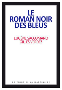 Le roman noir des bleus