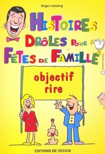 Histoires droles pour fetes en famille