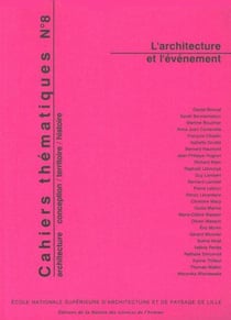 Cahiers thématiques Tome 8 - l'architecture et l'événement