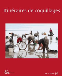 REVUE TECHNIQUES ET CULTURES n.59 : itinéraires de coquillages