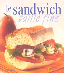 Le sandwich taille fine