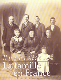 Il y a un siecle  la famille en france