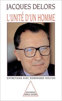 L'unite d'un homme - entretiens avec dominique wolton