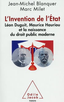 L'invention de l'Etat et naissance du droit public moderne français