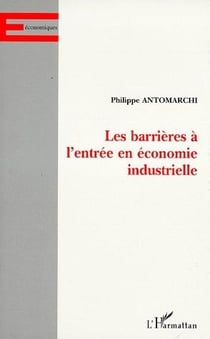 Les barrières à l'entrée en économie industrielle