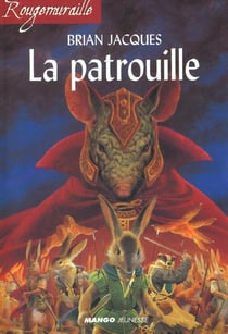 Rougemuraille - la patrouille