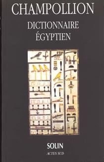 Dictionnaire egyptien en ecriture hieroglyphique