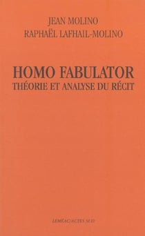 Homo fabulator - theorie et analyse du recit