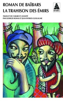 Roman de Baïbars Tome 5 : Lla trahison des émirs