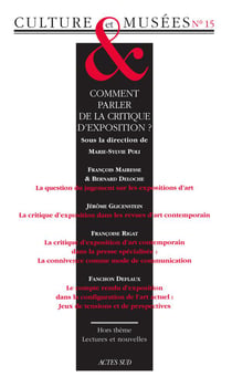 Revue culture & musees n.15 : comment parler de la critique d'exposition ?