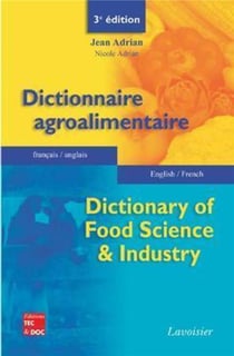 Dictionnaire agroalimentaire français-anglais / English-French (3° Ed.)