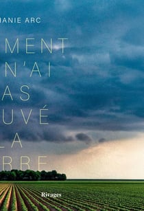 Comment je n'ai pas sauvé la terre