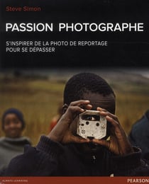 Passion photographe - s'inspirer de la photo de reportage pour se dépasser