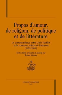 Propos d'amour, de religion, de politique et de littérature
