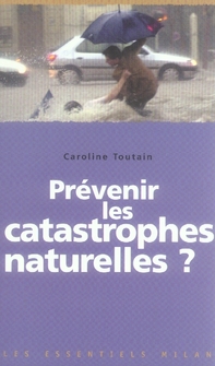 Prévenir les catastrophes naturelles