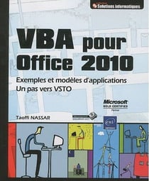Vba office 2010 - exemples et modèles d'applications - un pas vers vsto