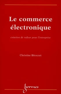 Le commerce électronique - création de valeur pour l'entreprise
