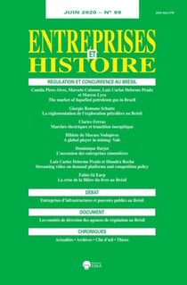 REGULATION ET CONCURRENCE AU BRESIL : ENTREPRISES et HISTOIRE 99-JUIN 2020