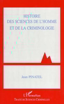 HISTOIRE DES SCIENCES DE L'HOMME ET DE LA CRIMINOLOGIE