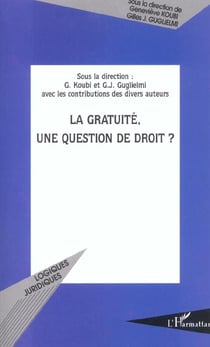 LA GRATUITÉ, UNE QUESTION DE DROIT ?