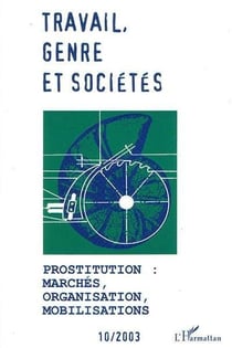 Prostitution - marchés, organisation, mobilisation