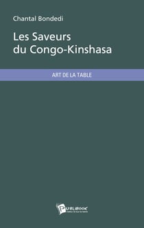 Les saveurs du Congo-Kinshasa