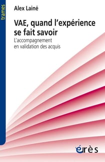 VAE, quand l'expérience se fait savoir - l'accompagnement en validation des acquis