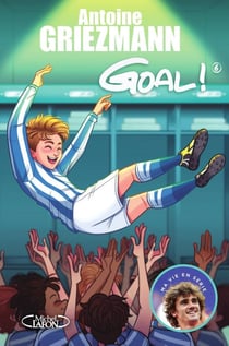 Goal ! Tome 6 : à l'assaut des sommets