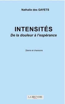Intensités : De la douleur à l l'espérance
