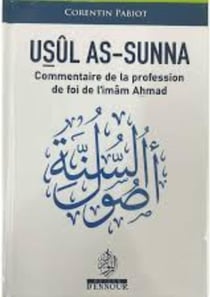 USÛL AS-SUNNA : Commentaire de la Profession de foi de l'imam Ahmad
