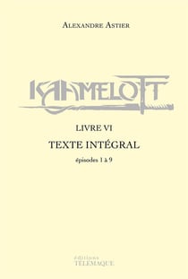 Kaamelott : Intégrale vol.6 : épisodes 1 à 9
