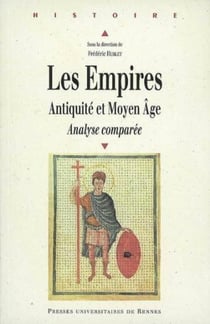 Les empires, Antiquité et Moyen Âge - analyse comparée