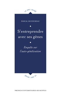 S'entreprendre avec ses gènes