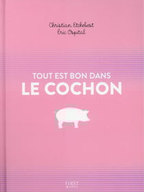 Tout est bon dans le cochon