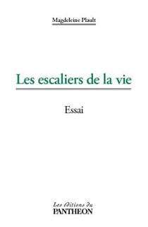 Les escaliers de la vie