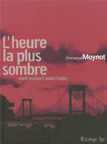 L'heure la plus sombre... vient toujours avant l'aube