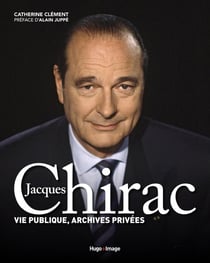 Jacques Chirac - vie publique, archives privées