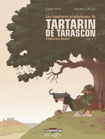 Les aventures prodigieuses de tartarin de tarascon t.1