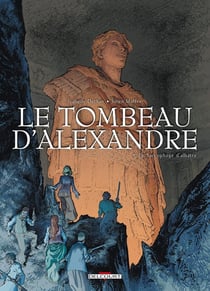 Le tombeau d'Alexandre Tome 3 : le sarcophage d'albâtre