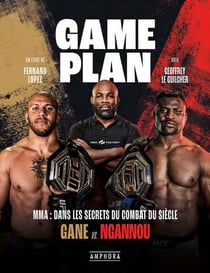 Game plan - MMA : dans les secrets du combat du siècle