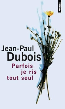 Parfois je ris tout seul