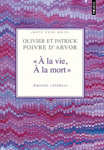 "A la vie, à la mort"