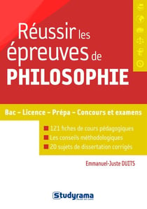 Réussir les épreuves de philosophie